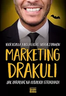 Ekonomia - Marketing Drakuli Jak Zarabiać Na Ludzkich Strachach Igor Kozula,nikolas Koro,siergiej Pawłow - miniaturka - grafika 1