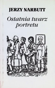 Ostatnia twarz portretu - Literatura obyczajowa - miniaturka - grafika 1