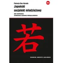 Japoński Socjolekt Młodzieżowy Jako Manifestacja Świadomości Językowej Młodego Pokolenia Patrycja Duc-Harada - Podręczniki dla szkół wyższych - miniaturka - grafika 1