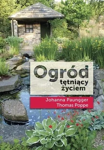ABA Ogród tętniący życiem Paungger Johanna, Poppe Thomas - Dom i ogród - miniaturka - grafika 2