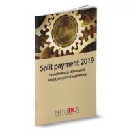 Prawo - Split payment 2019 konsekwencje stosowania nowych regulacji w praktyce - miniaturka - grafika 1