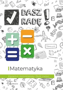 Draco Dasz radę! Egzamin ósmoklasisty. Zbiór zadań. Matematyka - Pozostałe języki obce - miniaturka - grafika 3