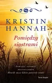 Literatura obyczajowa - Pomiędzy siostrami pocket - Kristin Hannah - miniaturka - grafika 1