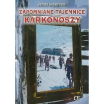 Zapomniane tajemnice Karkonoszy - Janusz Skowroński - Książki regionalne - miniaturka - grafika 1