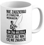 Gadżety dla niej i dla niego - Kubek Nie zadzieraj ze Starszym Wędkarzem On zna miejsca gdzie już nikt cię nie znajdzie Prezent - miniaturka - grafika 1