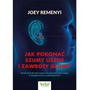 Książki medyczne - Jak pokonać szumy uszne i zawroty głowy Nowa - miniaturka - grafika 1