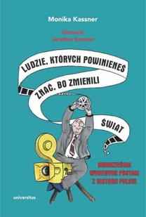 Ludzie których powinieneś znać bo zmienili świat Monika Kassner - Historia świata - miniaturka - grafika 2