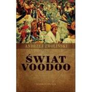 Religia i religioznawstwo - WAM Świat voodoo - Andrzej Zwoliński - miniaturka - grafika 1