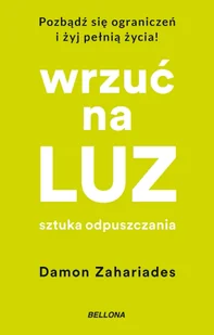 Wrzuć na luz. Sztuka odpuszczania (wydanie pocketowe) - Poradniki hobbystyczne - miniaturka - grafika 1