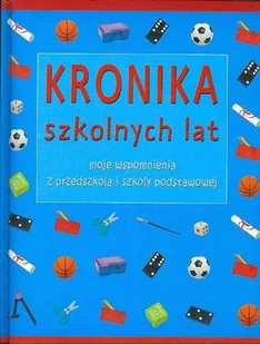 Kronika szkolnych lat - Książki edukacyjne - miniaturka - grafika 1