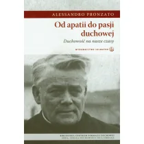 Od apatii do pasji duchowej | - Biografie i autobiografie - miniaturka - grafika 1