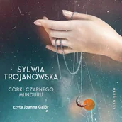 Audiobooki - literatura popularnonaukowa - Córki czarnego munduru Sylwia Trojanowska - miniaturka - grafika 1