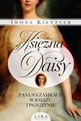 E-booki - historia - Księżna Daisy. Pani na zamkach w Książu i Pszczynie - miniaturka - grafika 1