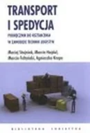Podręczniki dla szkół wyższych - Transport i spedycja. Podręcznik do kształcenia w zawodzie technik logistyk - miniaturka - grafika 1
