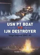 Literatura popularno naukowa dla młodzieży - USN PT Boat vs IJN Destroyer - Mark Stille - miniaturka - grafika 1