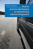 Technika - Analiza procesu hamowania w rekonstrukcji zdarzeń drogowych - miniaturka - grafika 1