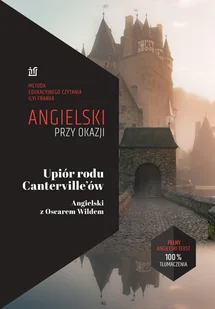 Upiór rodu Canterville'ów. Angielski z Oscarem Wildem - Książki do nauki języka angielskiego - miniaturka - grafika 1