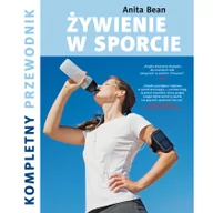 Sport i wypoczynek - Anita Bean Żywienie w sporcie - miniaturka - grafika 1