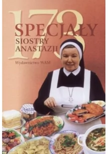 WAM 173 specjały Siostry Anastazji - Książki kucharskie - miniaturka - grafika 1