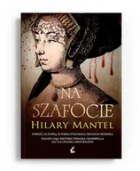 Powieści - Na szafocie - Hilary Mantel - miniaturka - grafika 1