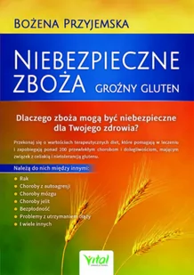 Niebezpieczne zboża Bożena Przyjemska - Poradniki hobbystyczne - miniaturka - grafika 1