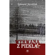 Historia świata - Wyrwana z piekła - Edmund Szczesiak - miniaturka - grafika 1