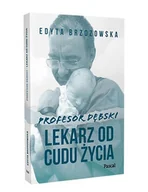 Wywiady, wspomnienia - Profesor Dębski. Lekarz od cudu życia - miniaturka - grafika 1