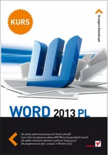 Word 2013 PL. Kurs - Podstawy obsługi komputera - miniaturka - grafika 3