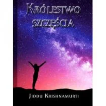 Centrum Królestwo szczęścia Krishnamurti Jiddu - Poradniki hobbystyczne - miniaturka - grafika 1