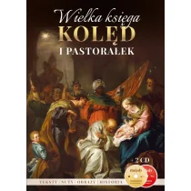 Wielka Księga Kolęd I Pastorałek Praca zbiorowa - Religia i religioznawstwo - miniaturka - grafika 2