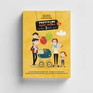 Miłość, seks, związki - Pozytywna Dyscyplina. Pierwsze 3 lata życia - miniaturka - grafika 1