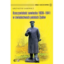 Rytm Oficyna Wydawnicza Krzysztof Jasiewicz Rzeczywistość sowiecka 1939-1941 w świadectwach polskich Żydów - Historia Polski - miniaturka - grafika 1