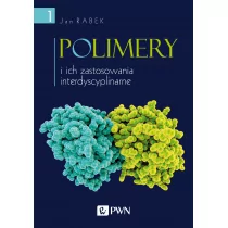 Polimery i ich zastosowania interdyscyplinarne Tom 1 Jan Rabek - Chemia - miniaturka - grafika 1