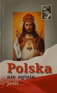 Polska nie zginie jeśli - Religia i religioznawstwo - miniaturka - grafika 1