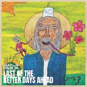 Folk - Charlie Parr - Last Of The Better Days.. - miniaturka - grafika 1