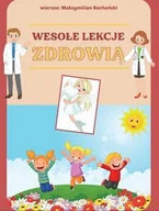 Książki edukacyjne - Printex Wesołe lekcje zdrowia Maksymilian Bocheński - miniaturka - grafika 1
