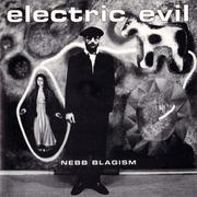 Muzyka elektroniczna - Nebb Blagism Electric Evil - miniaturka - grafika 1