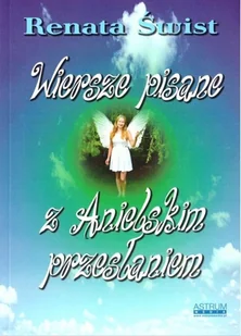 Astrum Wiersze pisane z anielskim przesłaniem Renata Świst - Poezja - miniaturka - grafika 2