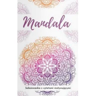 Poradniki hobbystyczne - Studio B Mandala. Kolorowanka z cytatami motywującymi... - Barbara Górnicka-Naszkiewicz - miniaturka - grafika 1