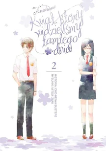 Waneko Anohana. Tom 2. Kwiat, który widzieliśmy tamtego dnia Chou Heiwa Busters, Mitsu Izumi - Komiksy dla dorosłych - miniaturka - grafika 1