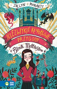 Niezwykle Kłopotliwe Przygody Bronte Mettlestone Jaclyn Moriarty - Powieści i opowiadania - miniaturka - grafika 1