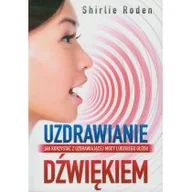 Zdrowie - poradniki - Roden Shirlie Uzdrawianie dźwiękiem - miniaturka - grafika 1
