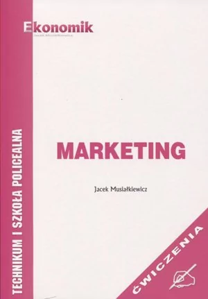 Ekonomik Marketing Ćwiczenia - Jacek Musiałkiewicz