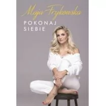 Szaron Pokonaj siebie Maja Frykowska