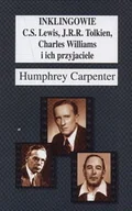 Pamiętniki, dzienniki, listy - Inklingowie. C.S. Lewis, J.R.R. Tolkien, Charles Williams i Ich Przyjaciele - miniaturka - grafika 1