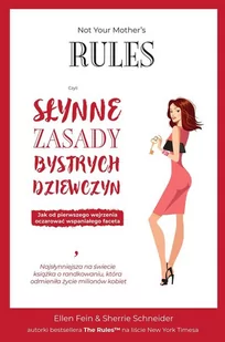 NMC Publishing Not Your Mother's Rules, czyli Słynne Zasady Bystrych Dziewczyn Ellen Fein, Sherrie Schneider - Poradniki psychologiczne - miniaturka - grafika 1