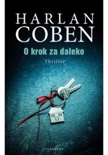 Harlan Coben O krok za daleko - Thrillery Harlan Coben O krok za daleko - Thrillery - miniaturka - grafika 2