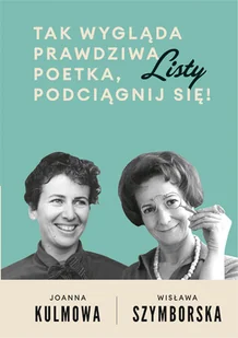 Wisława Szymborska Tak wygląda prawdziwa poetka podciągnij się! - Biografie i autobiografie - miniaturka - grafika 1