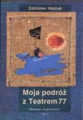 Książki o kulturze i sztuce - Moja podróż z teatrem 77 - miniaturka - grafika 1