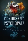 Romanse - Bezduszny psychopata - Diana Jemielita - miniaturka - grafika 1